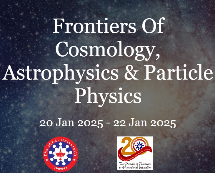 Conference on "Frontiers of Cosmology, Astrophysics & Particle Physics (FroCAP2025)"